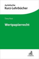 Wertpapierrecht di Timo Fest edito da Beck C. H.