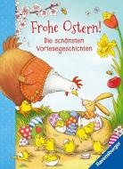 Frohe Ostern! di Stephanie Polák, Regina Schwarz, Ursel Scheffler, Sabine Cuno edito da Ravensburger Verlag