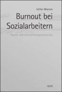Burnout bei Sozialarbeitern di Istifan Maroon edito da Olms Georg AG