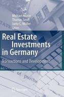 Real Estate Investments in Germany: Transactions and Development edito da Springer