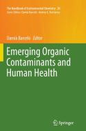Emerging Organic Contaminants and Human Health edito da Springer Berlin Heidelberg