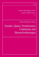 Gender, Queer, Feminismus: Umbrüche und Herausforderungen edito da Lit Verlag