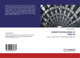Gated Communities in Nigeria di O'tega Muoghereh edito da LAP LAMBERT Academic Publishing