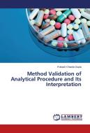 Method Validation of Analytical Procedure and Its Interpretation di Prakash Chanda Gupta edito da LAP Lambert Academic Publishing