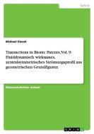 Transactions In Bionic Patents, Vol. 9 di Michael Dienst edito da Grin Publishing