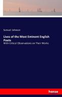 Lives of the Most Eminent English Poets di Samuel Johnson edito da hansebooks