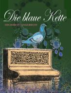 Die Blaue Kette di Domenica Engelbrecht edito da Books on Demand