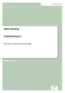 Schifferkinder di Sabine Sperling edito da Diplom.de