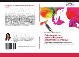 Estrategias de estimulación del pensamiento creativo di Wilmar Muñoz, Marlene Talavera edito da EAE