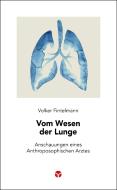 Vom Wesen der Lunge di Volker Fintelmann edito da Info 3 Verlag