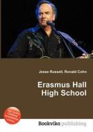 Erasmus Hall High School di Jesse Russell, Ronald Cohn edito da Book On Demand Ltd.