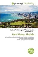Fort Pierce, Florida edito da Vdm Publishing House