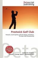 Prestwick Golf Club edito da Betascript Publishing