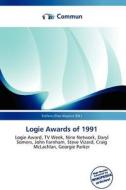 Logie Awards Of 1991 edito da Commun