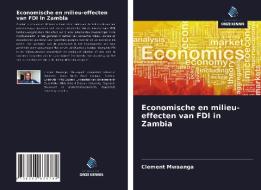 Economische en milieu-effecten van FDI in Zambia di Clement Mwaanga edito da Uitgeverij Onze Kennis