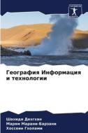 Geografiq Informaciq i tehnologii di Shahide Dehghan, Marqm Marani-Barzani, Hossein Gholami edito da Sciencia Scripts
