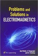 Problems and Solutions in Electromagnetics di Ajoy Ghatak edito da MV Learning