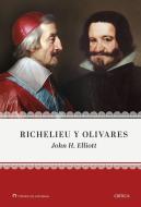 Richelieu y Olivares di J. H. Elliott, Sue Elliott, Rafael Sánchez Mantero edito da Editorial Crítica