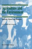 Agriculture and the Environment di F. B. De Walle, J. Sevenster edito da Springer Netherlands