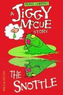 The Snottle The Snottle