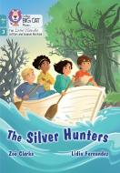 The Silver Hunters di Zoe Clarke edito da HarperCollins Publishers