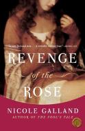 Revenge of the Rose di Nicole Galland edito da William Morrow Paperbacks