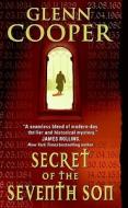 Secret of the Seventh Son di Glenn Cooper edito da HARPER TORCH