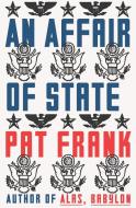 Affair Of State, An di Pat Frank edito da HarperCollins Publishers Inc