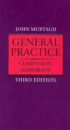 General Practice Companion Handbook di John Murtagh edito da Mcgraw-hill Education - Europe