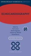 Echocardiography di Paul Leeson, Andrew R. J. Mitchell, Harald Becher, Daniel Augustine edito da Oxford University Press
