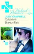 Celebrity In Braxton Falls di Judy Campbell edito da Harlequin (uk)