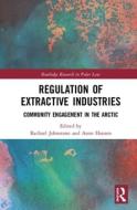 Regulation Of Extractive Industries edito da Taylor & Francis Ltd