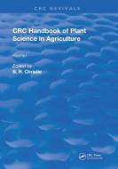 CRC Handbook Of Plant Science In Agriculture di B.R. Christie edito da Taylor & Francis Ltd