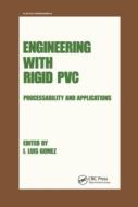 Engineering With Rigid Pvc edito da Taylor & Francis Ltd