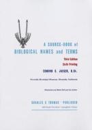 A Source-Book of Biological Names and Terms di Edmund C. Jaeger edito da Charles C. Thomas Publisher