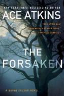 The Forsaken di Ace Atkins edito da G.P. Putnam's Sons