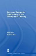 Race and Economic Opportunity in the Twenty-First Century edito da Taylor & Francis Ltd