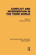 Conflict Intervention in the Third World di Mohammed Ayoob edito da ROUTLEDGE