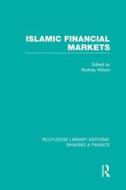 Islamic Financial Markets edito da Taylor & Francis Ltd