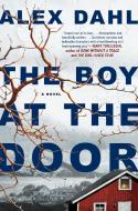 The Boy at the Door di Alex Dahl edito da BERKLEY BOOKS