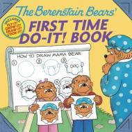 The Berenstain Bears' First Time Do-It! Book di Jan Berenstain, Stan Berenstain edito da DOVER PUBN INC