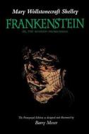 Frankenstein - or, The Modern Prometheus di Mary Wollstonecraft Shelley edito da University of California Press