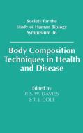 Body Composition Techniques in Health and Disease edito da Cambridge University Press