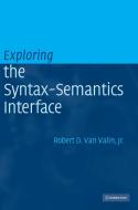 Exploring the Syntax-Semantics Interface di Robert D. Jr. van Valin edito da Cambridge University Press