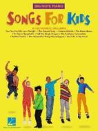 Songs for Kids edito da Hal Leonard Publishing Corporation