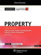 Casenote Legal Briefs: Property, Keyed to Cribbet, Findley, Smith, and Dzienkowski's Property, 9th Ed. di Casenotes, Casenote Legal Briefs edito da Aspen Publishers