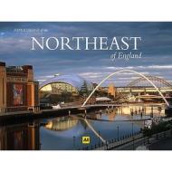 The Northeast Of England edito da Aa Publishing