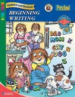 Beginning Writing, Preschool di School Specialty Publishing edito da School Specialty Publishing