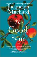 The Good Son di Jacquelyn Mitchard edito da MIRA