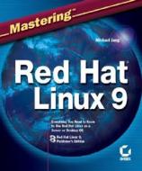 Mastering Red Hat Linux 9 di Michael Jang edito da John Wiley & Sons Inc